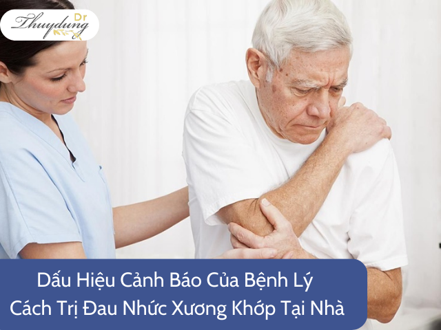 Cách Trị Đau Nhức Xương Khớp Tại Nhà